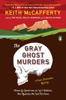 The gray ghost murders : a novel