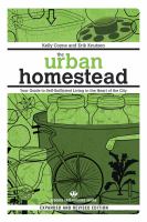 The urban homestead : your guide to self-sufficient living in the heart of the city