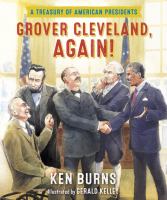 Grover Cleveland, again! : a treasury of American presidents