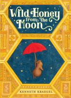 Wild honey from the moon