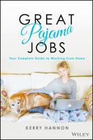 Great pajama jobs : your complete guide to working from home