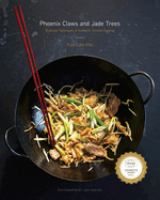 Phoenix claws and jade trees : essential techniques of authentic Chinese cooking