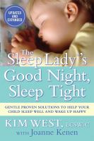 The sleep lady's good night, sleep tight : gentle proven solutions to help your child sleep well and wake up happy
