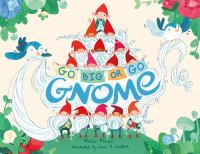 Go big or go gnome