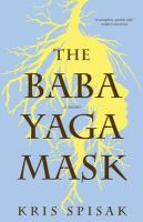 The Baba Yaga mask : a novel