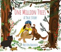 One million trees : a true story