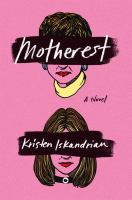 Motherest : a novel