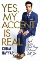 Yes, my accent is real : and some other things I haven't told you