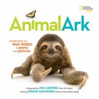 Animal ark : celebrating our wild world in poetry and pictures