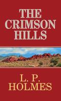 The crimson hills : [a western story]