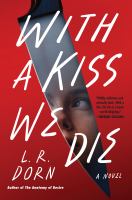 With a kiss we die : a novel