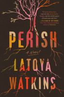 Perish : a novel