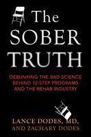 The sober truth : debunking the bad science behind 12-step programs and the rehab industry