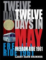 Twelve days in May : Freedom Ride 1961