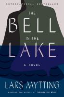The bell in the lake : a novel