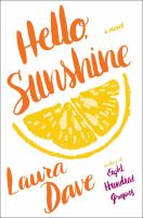 Hello, Sunshine : a novel