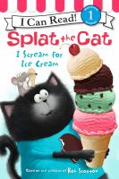 Splat the cat : I scream for ice cream