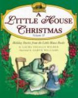 A Little house Christmas : holiday stories from the Little house books