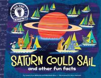 Saturn could sail : and other fun facts