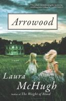 Arrowood : a novel