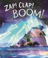 Zap! clap! boom! : the story of a thunderstorm