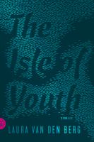 The isle of youth : stories