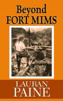 Beyond Fort Mims : a western story