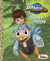 Miles from Tomorrowland. Ghost moon