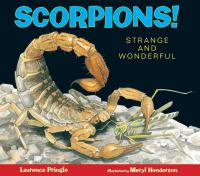 Scorpions! : strange and wonderful