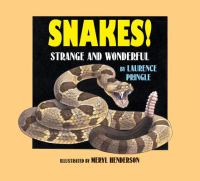 Snakes! : strange and wonderful