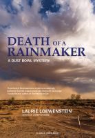 Death of a rainmaker : a Dust Bowl mystery