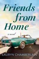 Friends from home : a novel