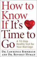 How to know if it's time to go : a 10-step reality test for your marriage