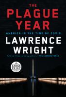 The plague year : America in the time of Covid