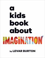 A kids book about. Imagination