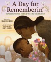 A day for rememberin' : inspired by the true events of the first Memorial Day