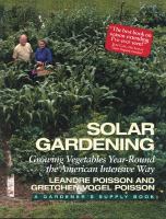 Solar gardening : growing vegetables year-round the American intensive way