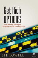 Get rich with options : four winning strategies straight from the exchange floor