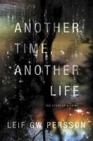 Another time, another life : the story of a crime