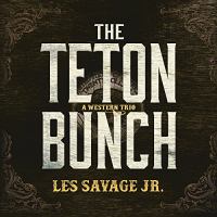 The Teton bunch : a western duo