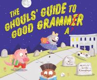 The ghouls' guide to good grammar