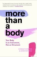 More than a body : your body is an instrument, not an ornament