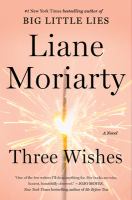 Three wishes : a novel