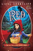Red : the true story of Red Riding Hood