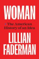 Woman : the American history of an idea