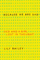 Because we are bad : OCD and a girl lost in thought