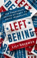 Left behind : the Democrats' failed attempt to solve inequality