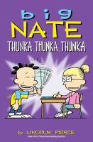 Big Nate, thunka, thunka, thunka