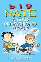 Big Nate : a good old-fashioned wedgie