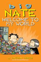 Big Nate : welcome to my world